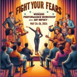 Fight Your Fears - Weekend Performance Workshop